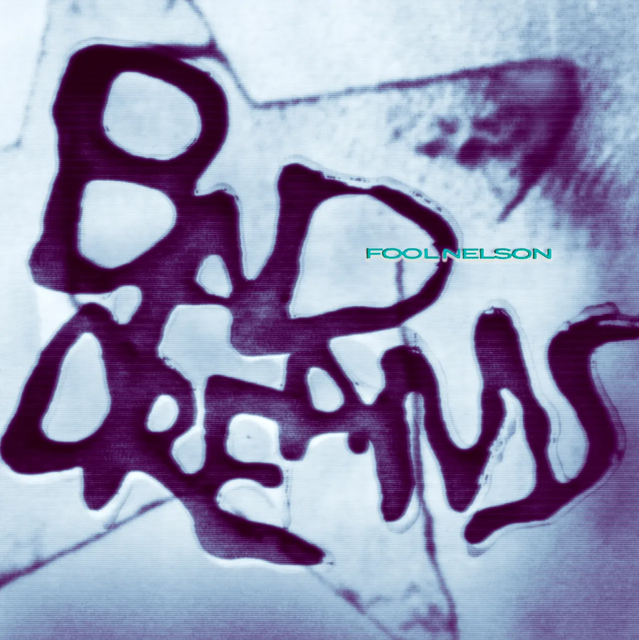 Fool-Nelson---Bad-Dreams-Deluxe-Version-Artwork.jpg